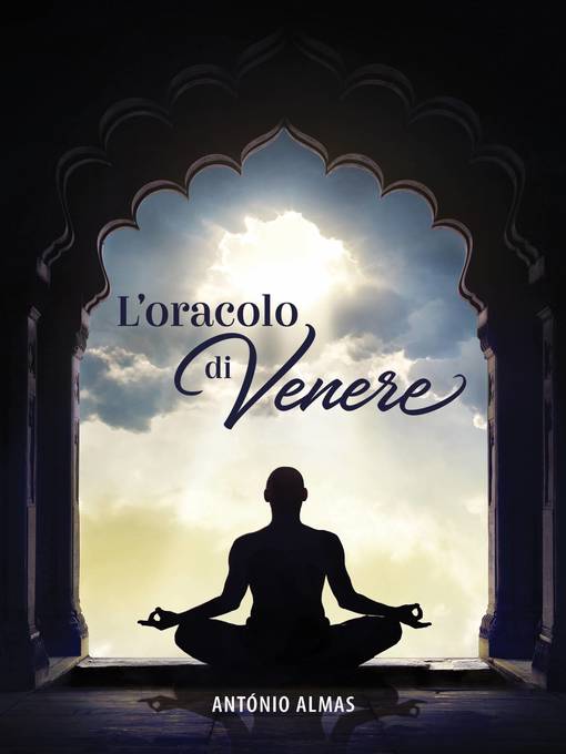Title details for L'Oracolo di Venere by Antonio Almas - Available
